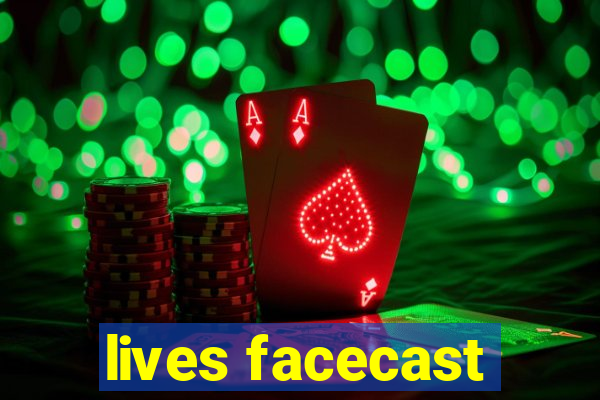 lives facecast